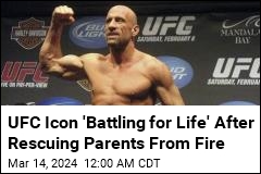 UFC Hall of Famer 'Battling for Life' After Rescuing Parents