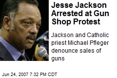 Jesse Jackson Arrested at Gun Shop Protest