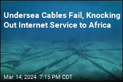 Parts of Africa Lose Internet When Undersea Cables Fail