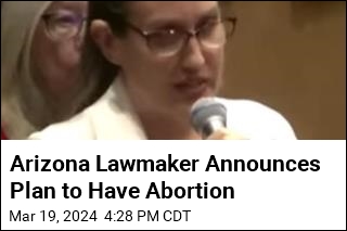 Arizona Lawmaker Announces Plan to Have Abortion