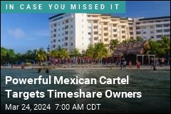 Mexican Cartel Targets Seniors' Timeshares