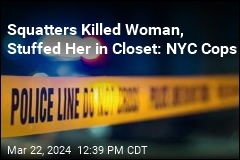 Cops: Squatters Killed Woman, Stuffed Her in Closet