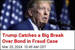 Judge Will Let Trump Post Smaller Bond