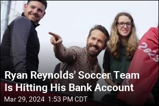 Ryan Reynolds&#39; Soccer Team Owes Him a Lot of Cash