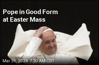 Pope in Good Form at Easter Mass
