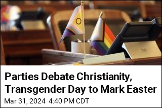 Parties Debate Christianity, Transgender Day to Mark Easter