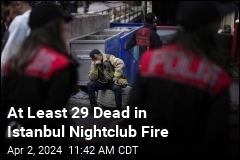 Istanbul Nightclub Fire Kills at Least 29