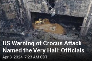US Warning of Crocus Attack Named the Very Hall: Officials
