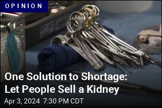 Let Government Pay People for a Kidney