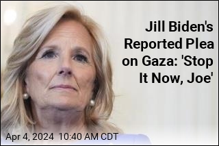 Jill Biden&#39;s Reported Plea on Gaza: &#39;Stop It Now, Joe&#39;