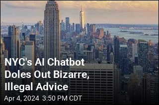 NYC&#39;s AI Chatbot Doles Out Bizarre, Illegal Advice