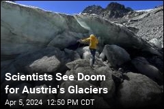 Scientists See Bad News on Austria&#39;s Glaciers