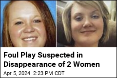 2 Kansas Women Are Missing. Investigators Suspect Foul Play