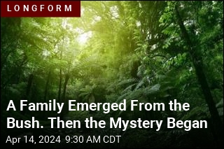 A Family Disappeared in the Bush&mdash;the 2nd Time, for Good