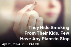 They Hide Smoking From Their Kids. Few Have Any Plans to Stop