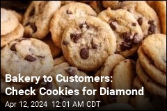 Bakery Owner to Customers: Check Cookies for My Diamond
