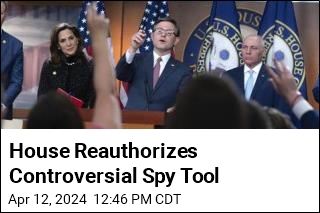 House Reauthorizes Controversial Spy Tool
