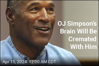 OJ Simpson&#39;s Brain Will Be Cremated With Him, Says Executor