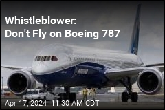 Whistleblower: Don&#39;t Fly on Boeing 787