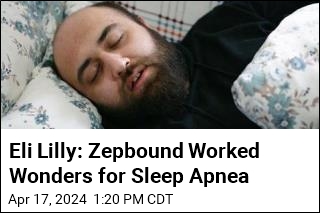 Eli Lilly: Zepbound Can Actually Treat Cause of Sleep Apnea
