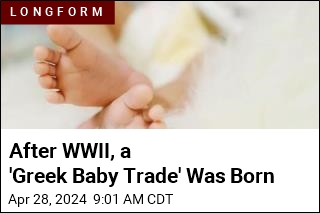After WWII, US Welcomed a &#39;Greek Baby Trade&#39;