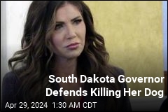 Kristi Noem Defends Killing Her Dog