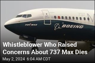Whistle&shy;blow&shy;er Who Raised Concerns About 737 Max Dies