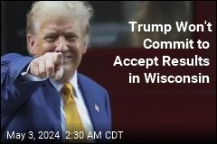 Trump Doesn&#39;t Vow to Accept Wisconsin Results