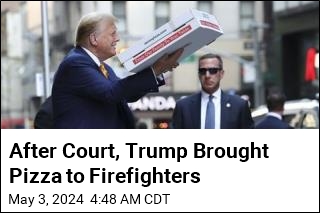 After Court, Trump Brought Pizza to Firefighters