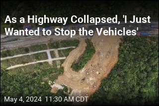 As a Highway Collapsed, &#39;I Just Wanted to Stop the Vehicles&#39;