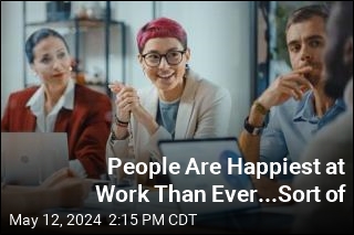 Workers Are (Sort of) More Satisfied Than Ever