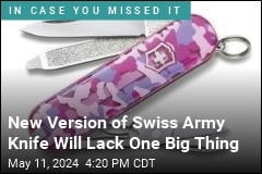 New Version of Swiss Army Knife Will Lack One Big Thing