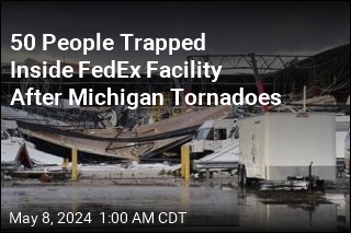 Michigan Tornadoes Trap 50 People Inside FedEx Facility