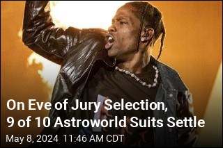 9 of 10 Suits Over Astroworld Crowd Surge Are Settled