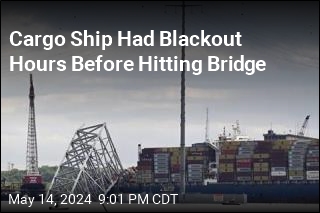Cargo Ship Had Blackout Hours Before Hitting Bridge
