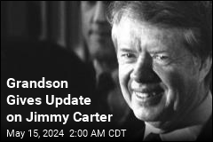 Grandson: Jimmy Carter Is 'Coming to the End'
