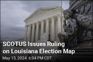 SCOTUS Issues Ruling on Louisiana Election Map