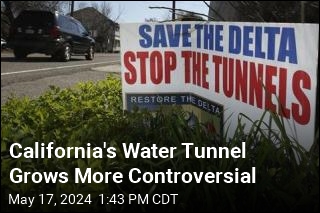 Add to California&#39;s Water Tunnel Controversy: the $20B Cost