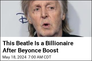 This Beatle Is a Billionaire After Beyonce Boost