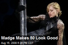 Madge Makes 50 Look Good
