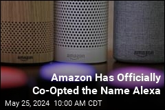 Amazon Has Officially Co-Opted the Name Alexa