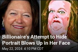 Billionaire&#39;s Attempt to Hide Portrait Blows Up in Her Face