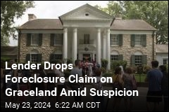 Amid Suspicion, Lender Drops Its Graceland Foreclosure Claim