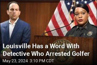 Louisville Has a Word With Detective Who Arrested Golfer