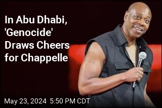 For Dave Chappelle, &#39;Genocide&#39; Is Applause Line in Abu Dhabi