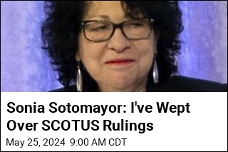 Sotomayor: Even Supreme Court Justices Cry Over Rulings