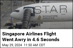 Singapore Airlines Probe Flags 4.6 Terrifying Seconds