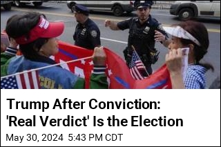 Trump: &#39;Real Verdict&#39; Comes in November