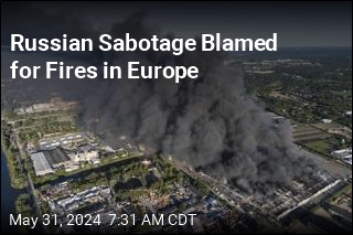 Russian Sabotage Blamed for Fires in Europe
