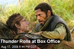 Thunder Rolls at Box Office